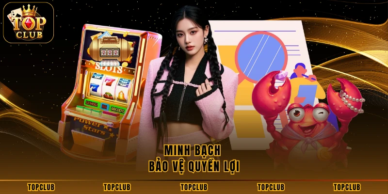 Minh bạch bảo vệ quyền lợi